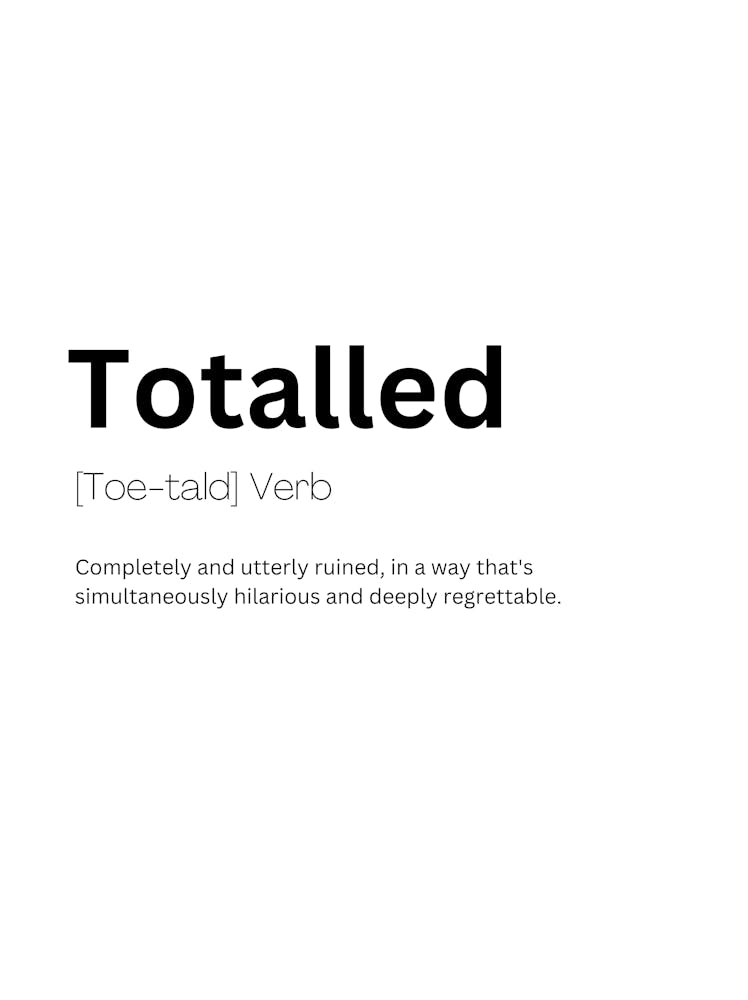Totalled Definition Meaning