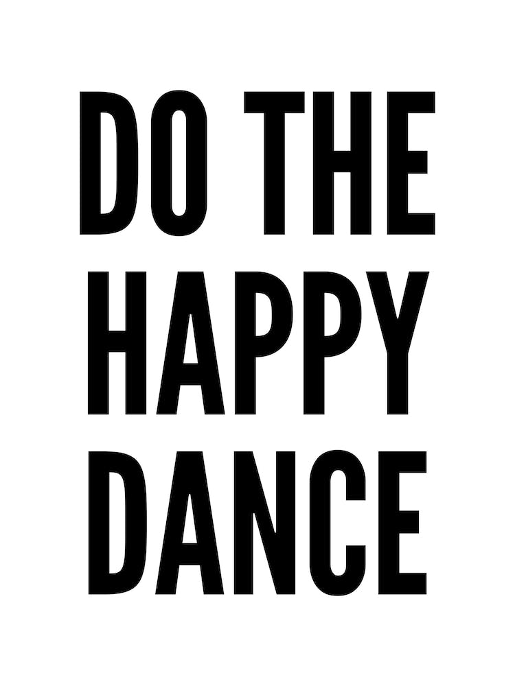Do The Happy Dance Typography