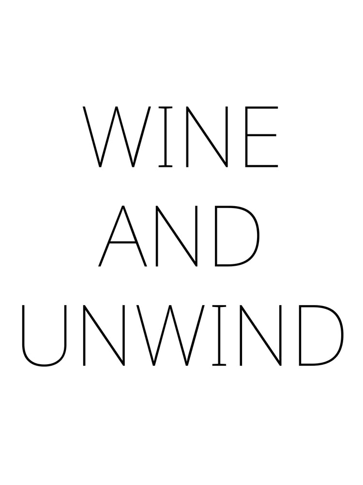 Wine And Unwind Typography Word