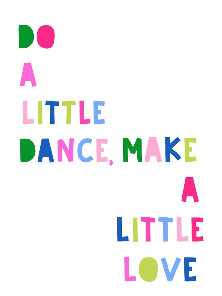 Do A Little Dance, Make A Little Love