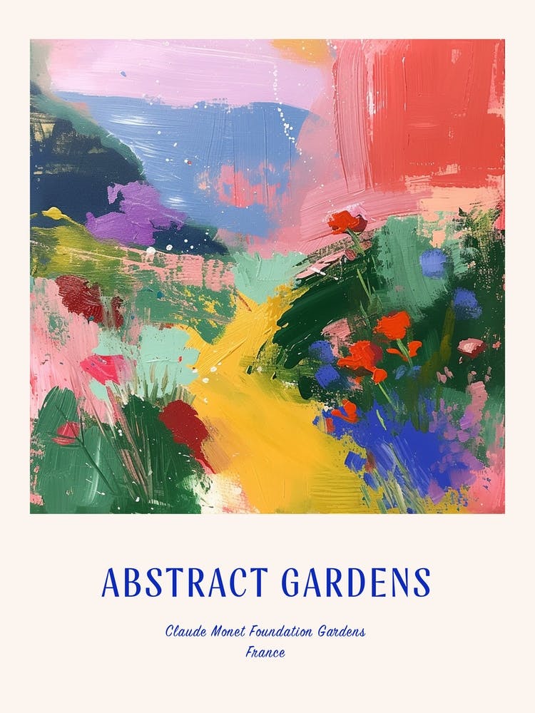 Colourful Gardens Claude Monet Foundation Gardens France 8 Blue Poster