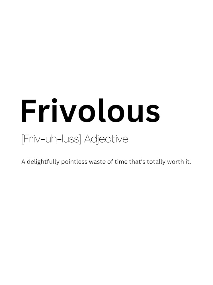 Frivolous Definition Meaning