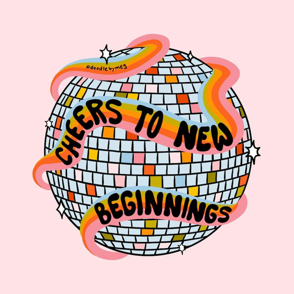 Cheers To New Beginnings
