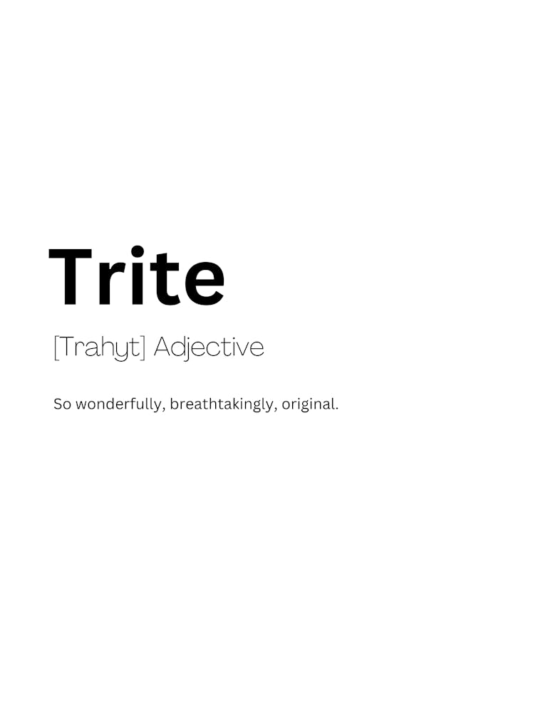 Trite Definition Meaning