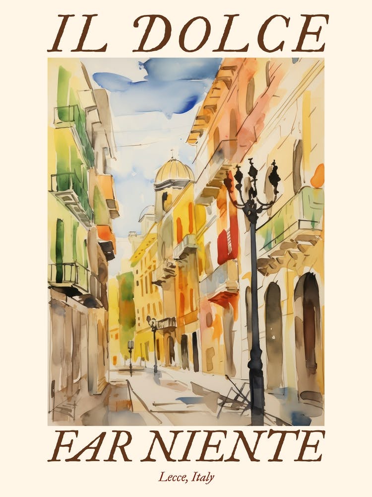 Il Dolce Far Niente Lecce, Italy Watercolour Streets 3 Poster