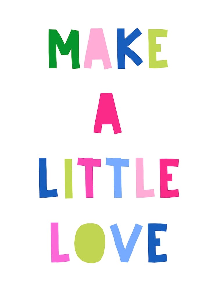 Make A Little Love