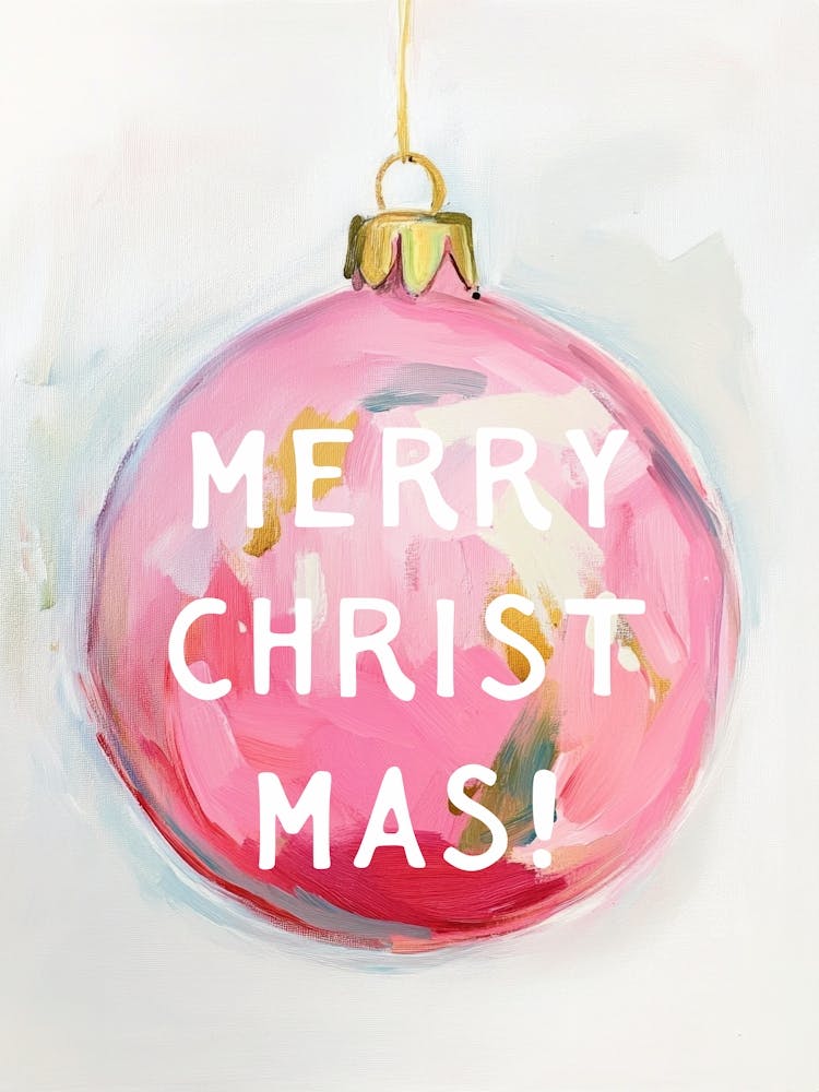 Merry Christmas Pink Ball. Acrylic Illustration with Quote