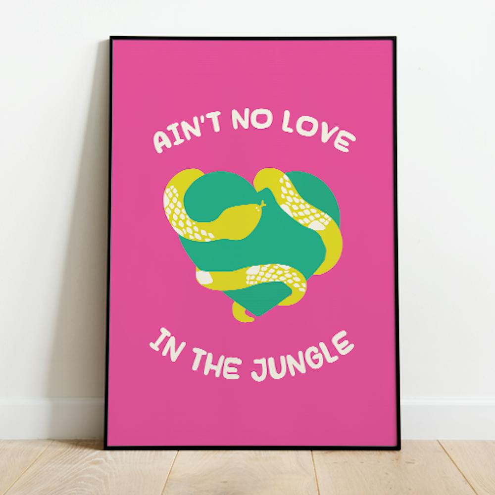 Ain't No Love In The Jungle Print - Pink