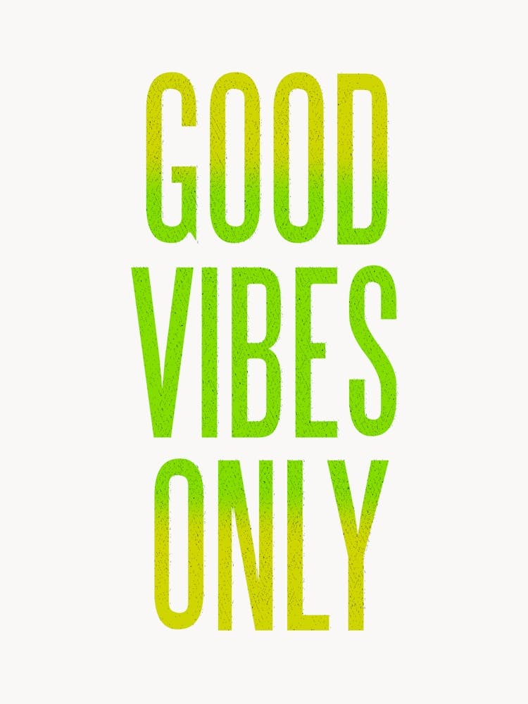 Good Vibes Only 1