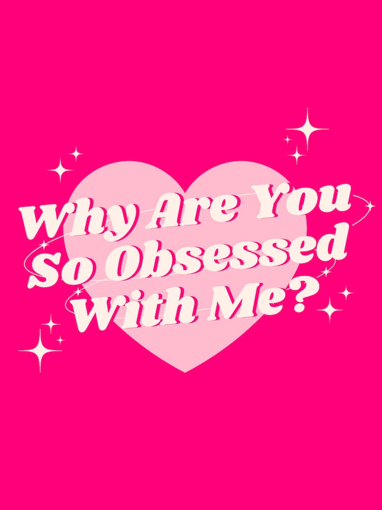Why Are You So Obsessed With Me? - Pink