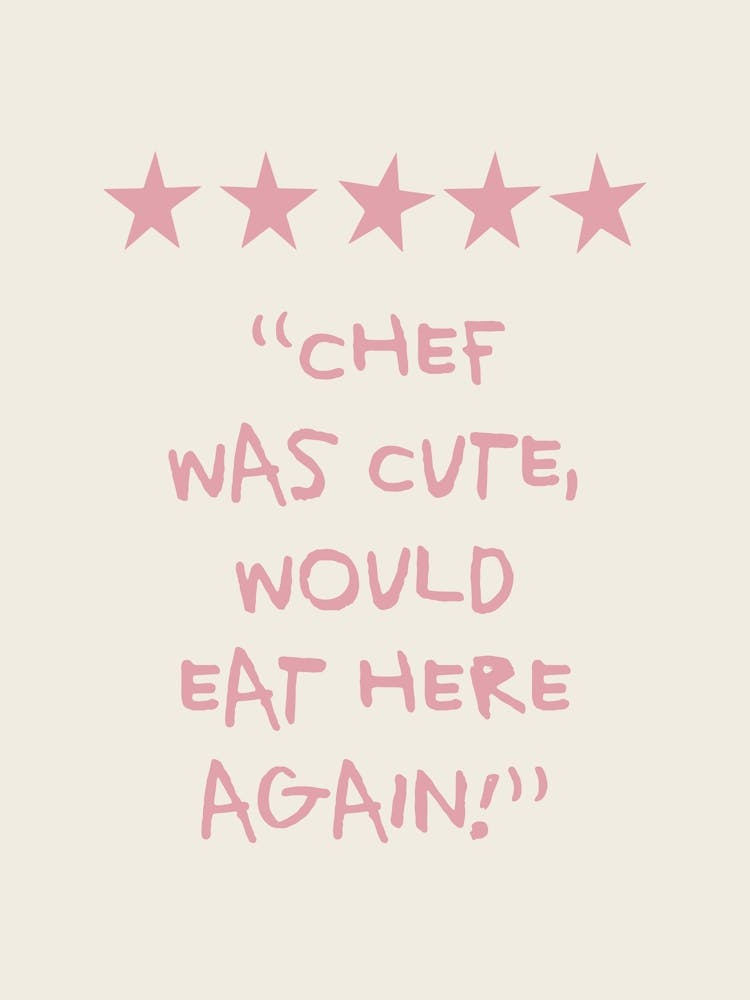 Chef Was Cute Light Pink Kitchen Quote