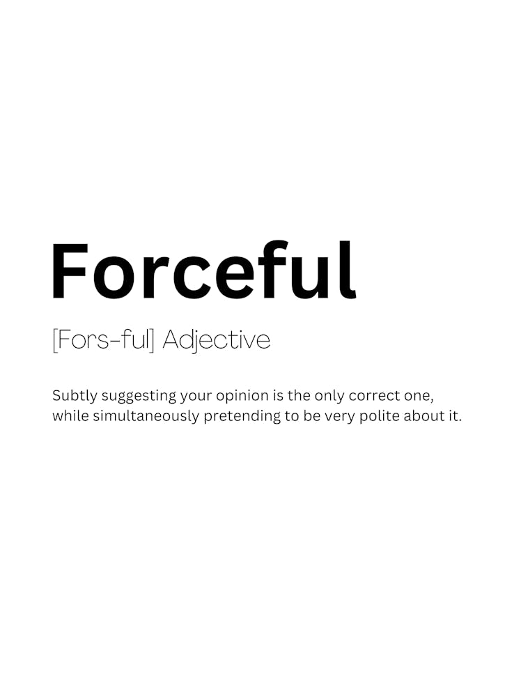 Forceful Definition Meaning 1