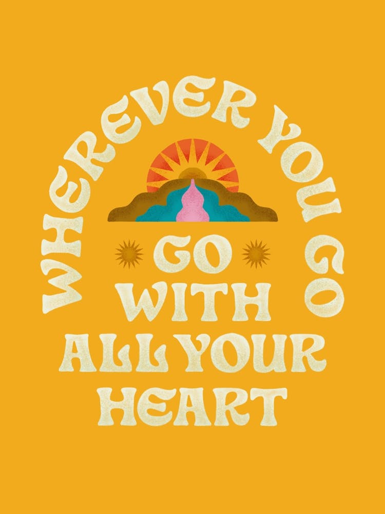 Go With All Your Heart