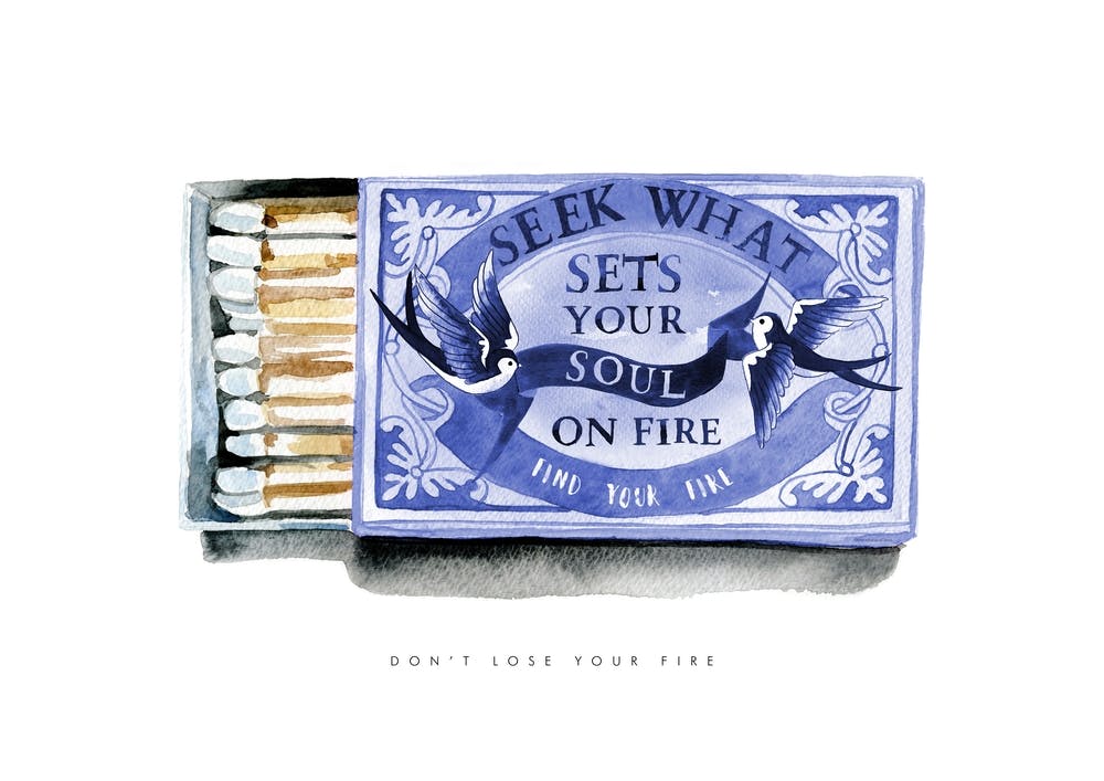 Seek What Sets Your Soul On Fire Blue