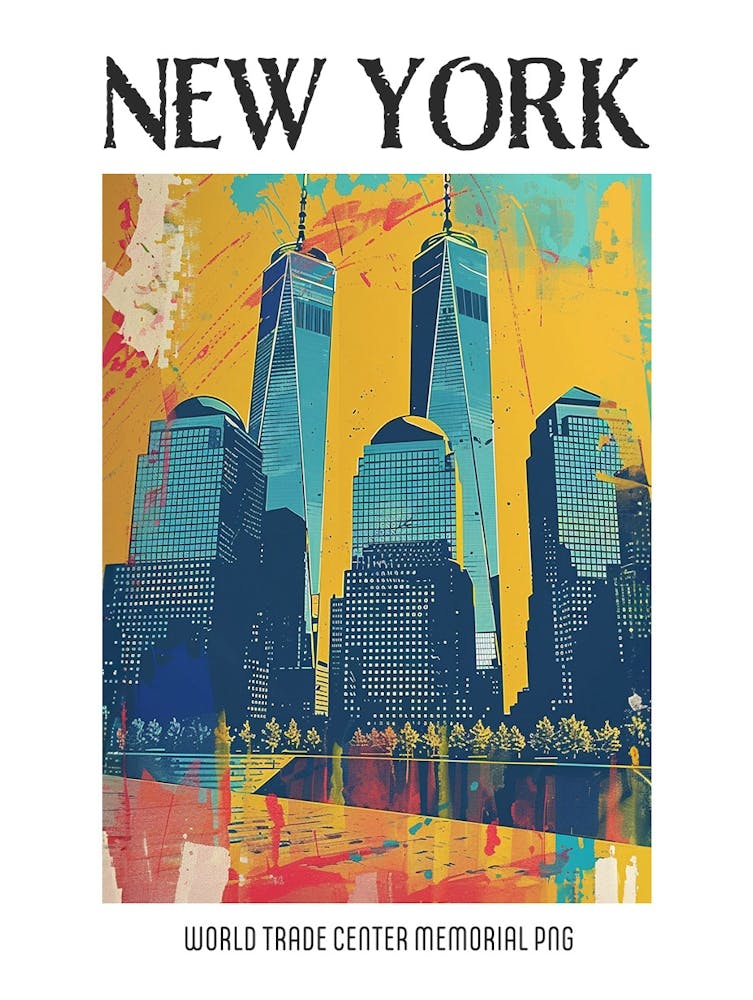 World Trade Center Memorial New York Colourful Silkscreen Illustration 4png Poster