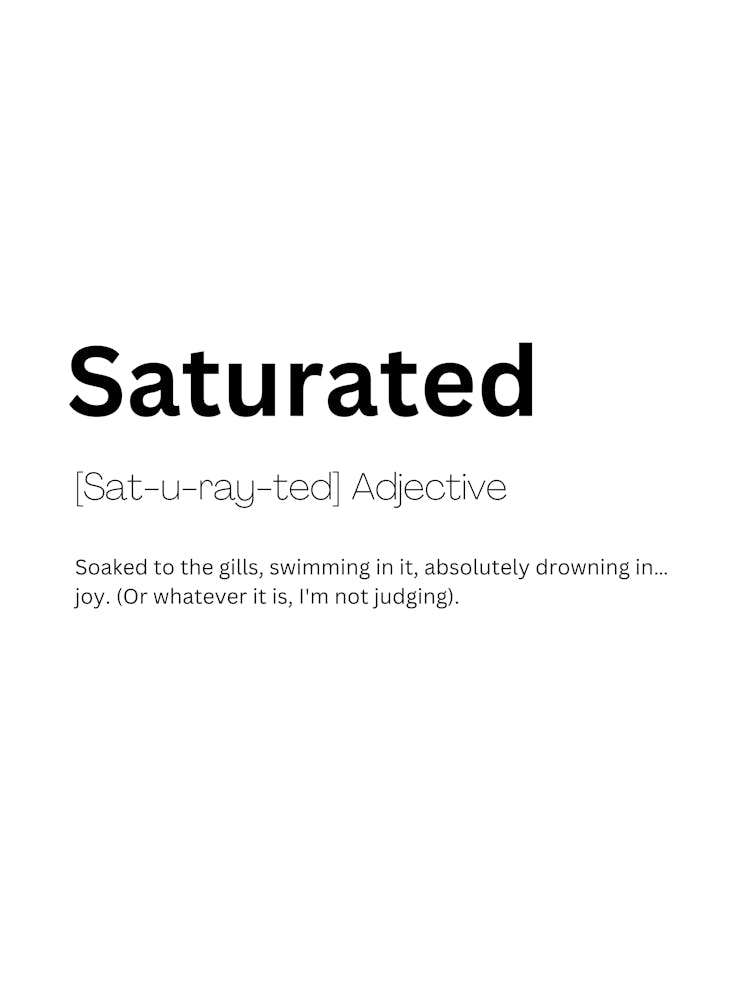 Saturated Definition Meaning