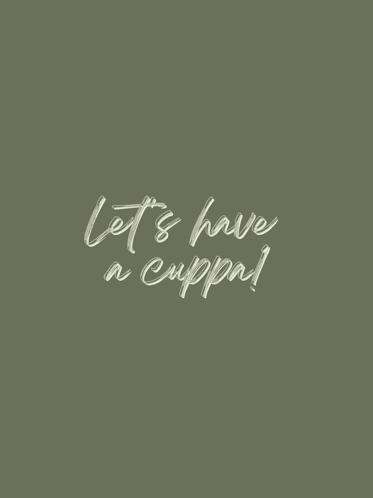 Let'S Have A Cuppa