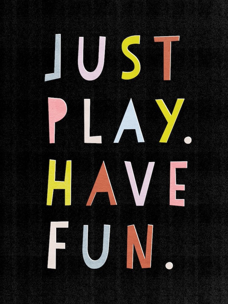 Just Play Have Fun Black