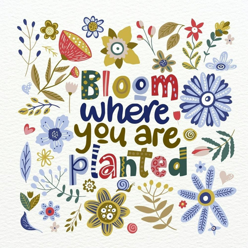 Fleuris Là Où Tu Es Planté