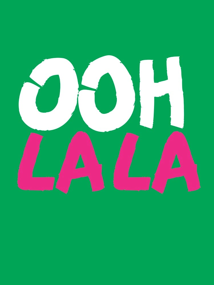 Ooh La La