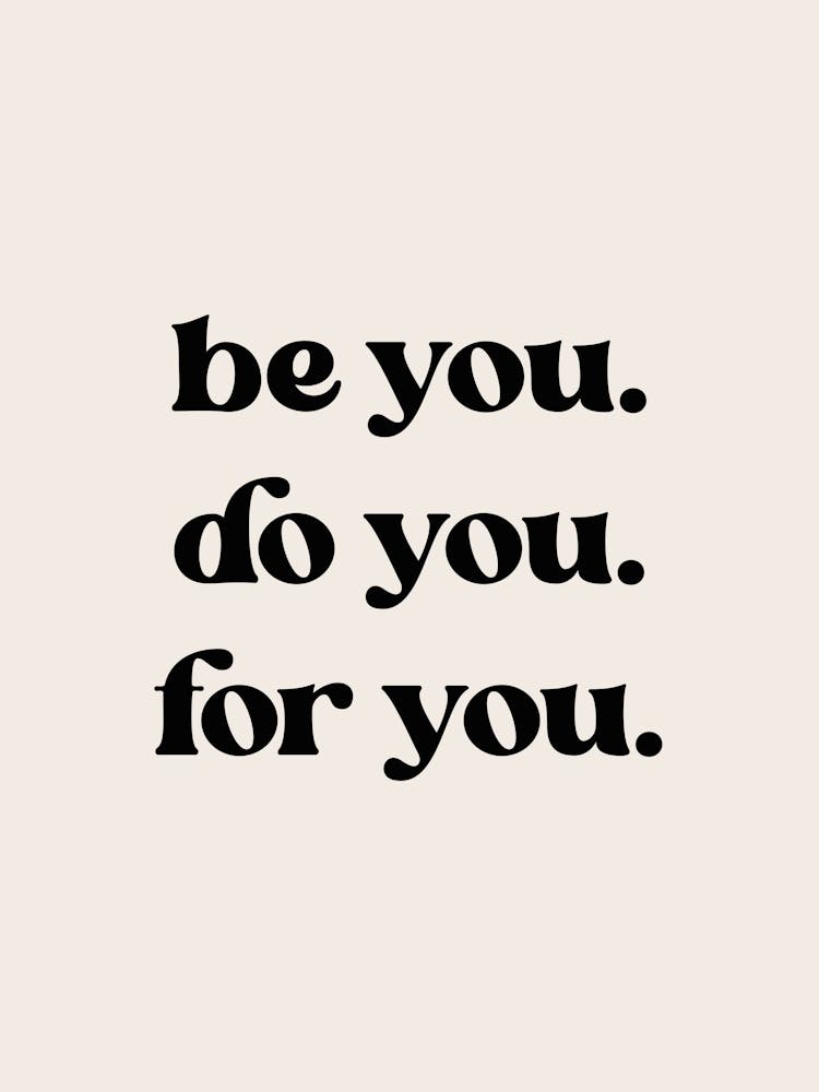 Inspirational Be You Do You For You