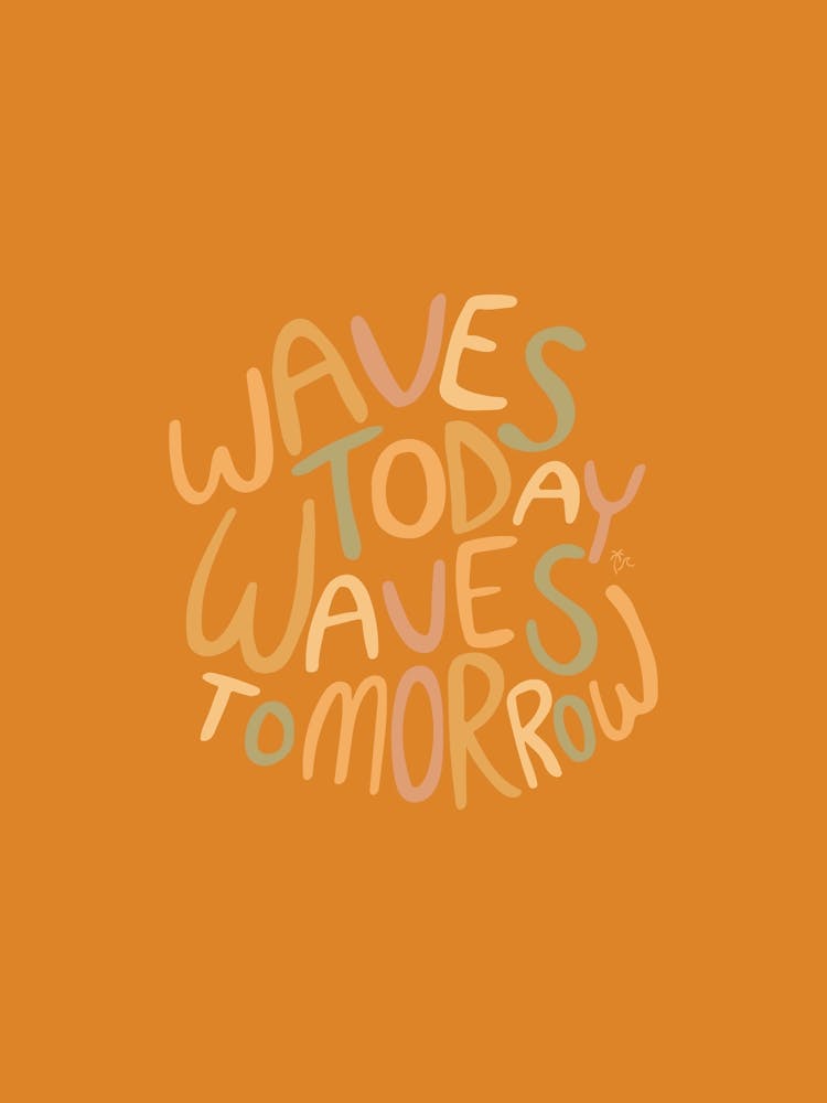 Waves Today Waves Tomorrow  - Tropicool Studio
