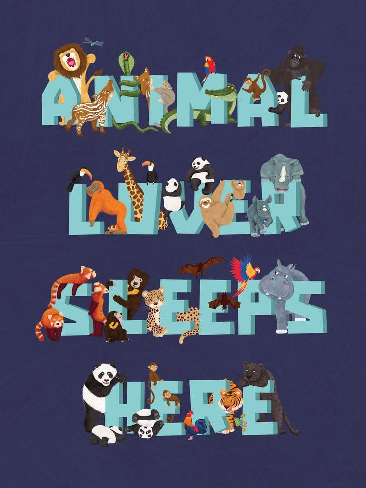 Jungle Animal Lover Sleeps Here