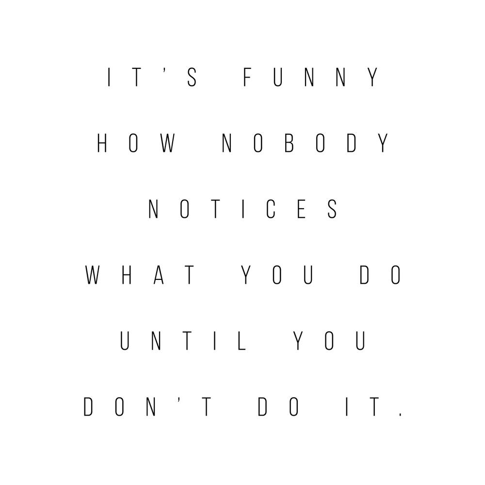 What You Do And Do Not Do