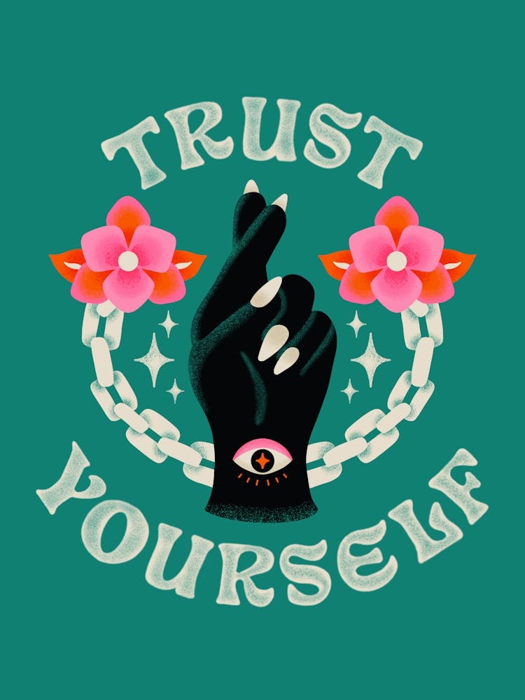Trust Yourself