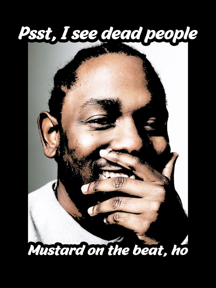 Past See Dead People Mustard On The Beat kendrick lamar