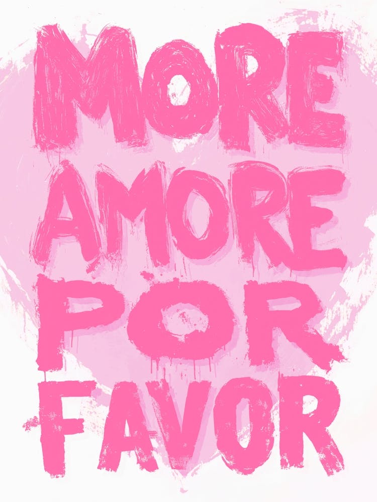More amor por favor love quote bold wall art in a street-style aesthetic and pastel pinks, modern graffiti inspired rough brushstroke pop-art for trendy bedrooms and living rooms, typographic urban art with inspirational quote