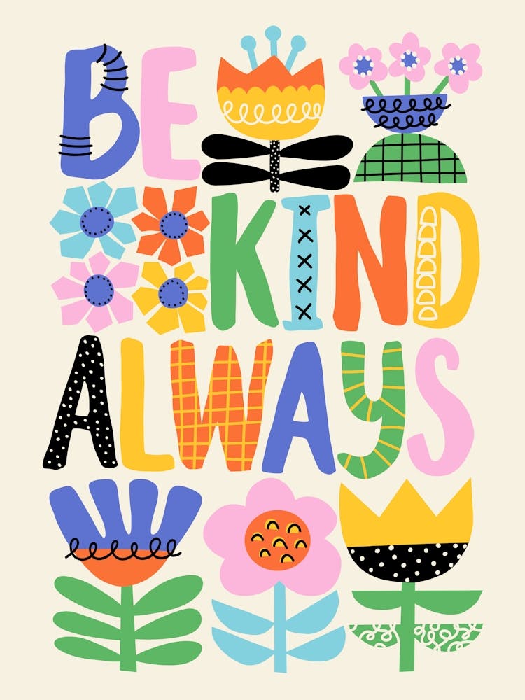 Be Kind Always Colorful Folk Art Flowers Illustration