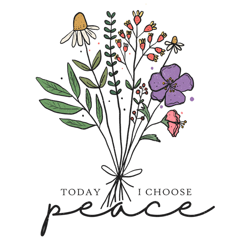 Today I Choose Peace