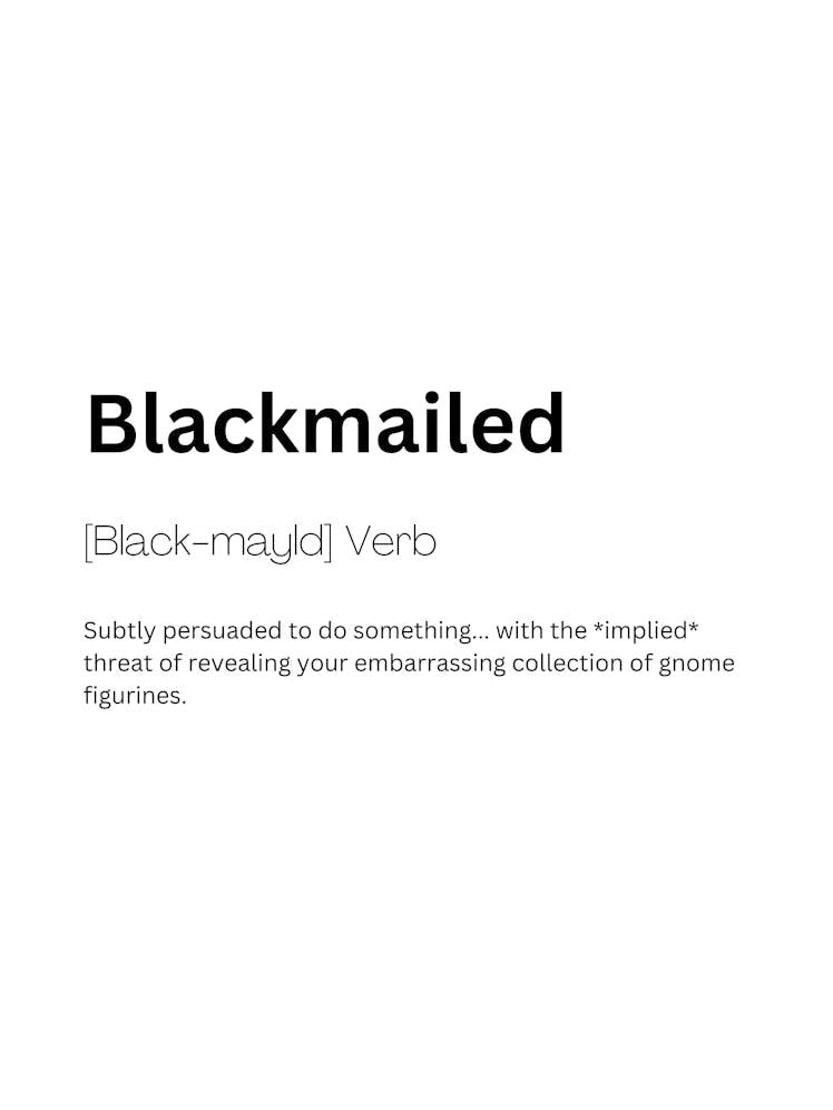 Blackmailed Definition Meaning 1