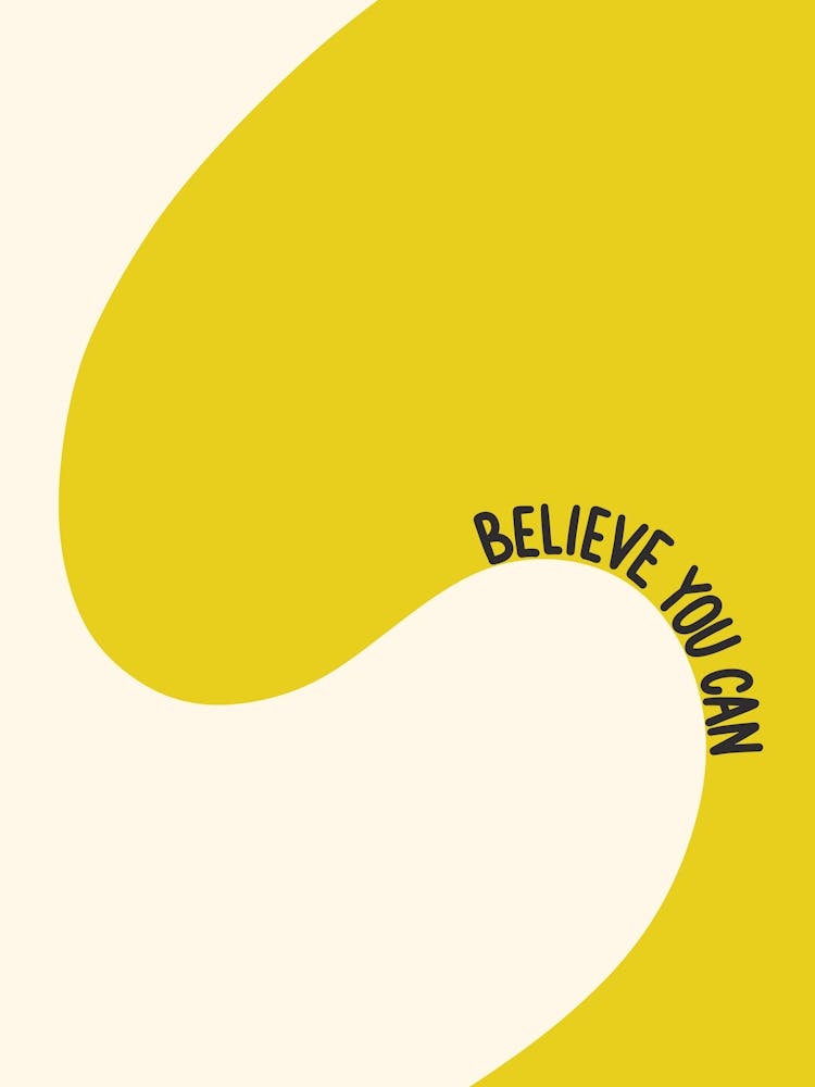 Believe You Can Inspirational Quote Minimalism