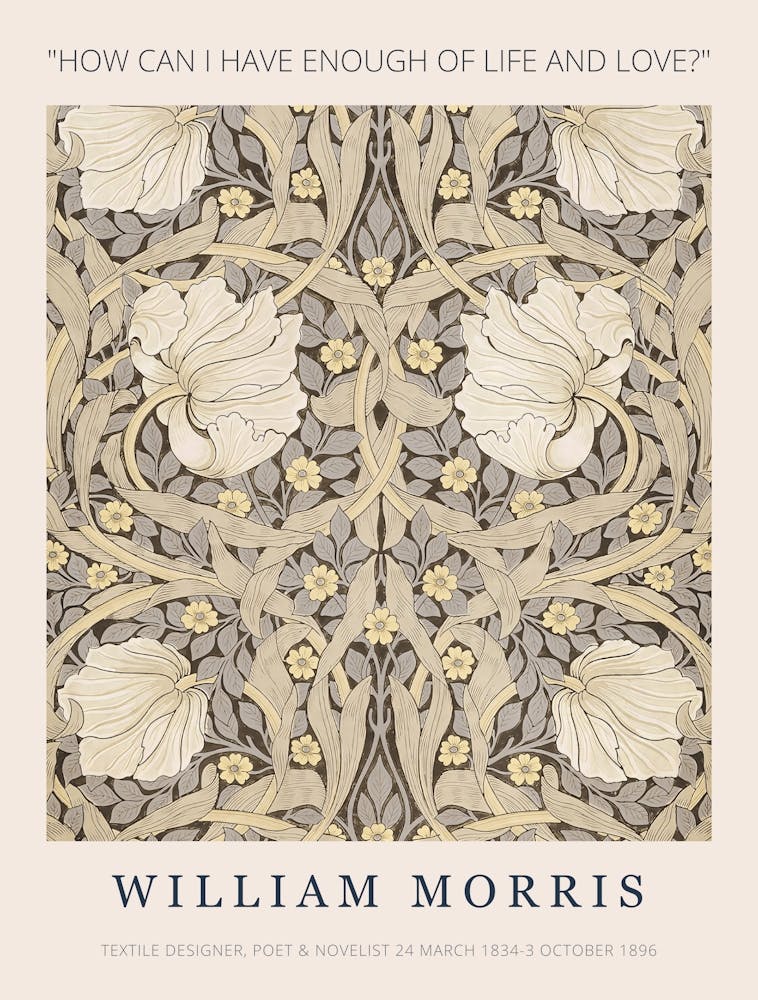 William Morris, How Can Enough Life And Love
