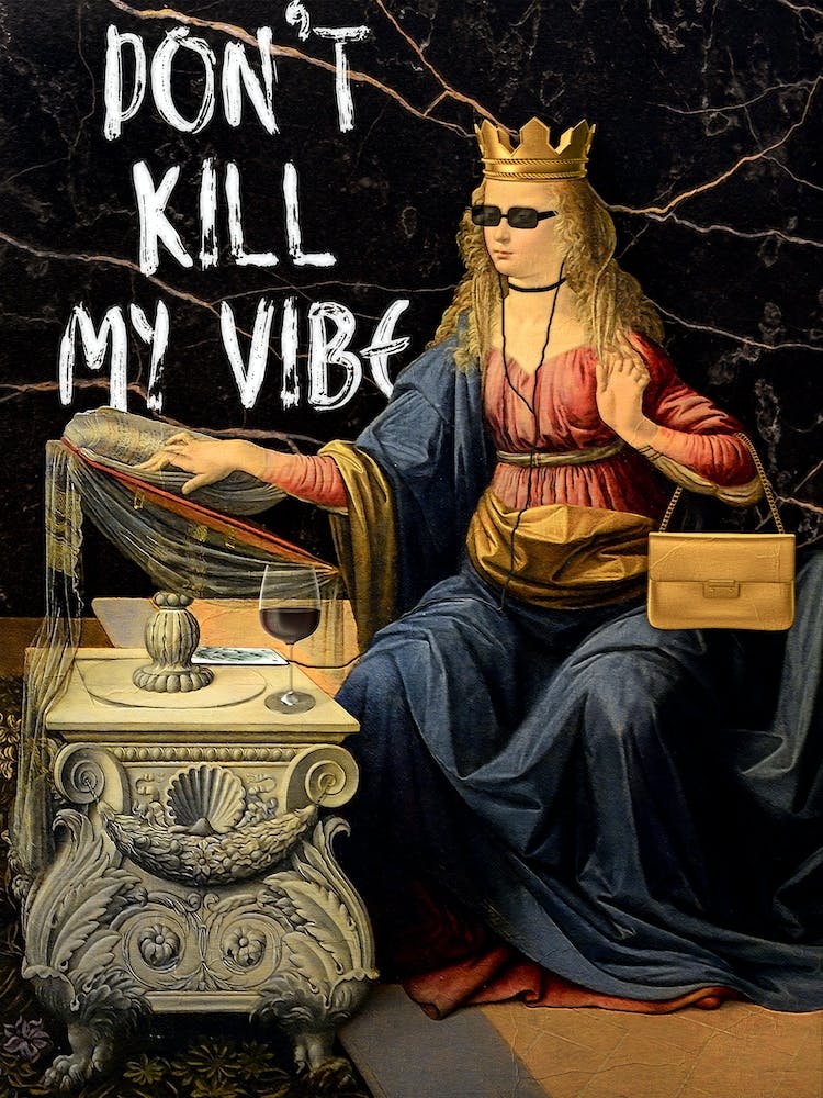 Don'T Kill My Vibe
