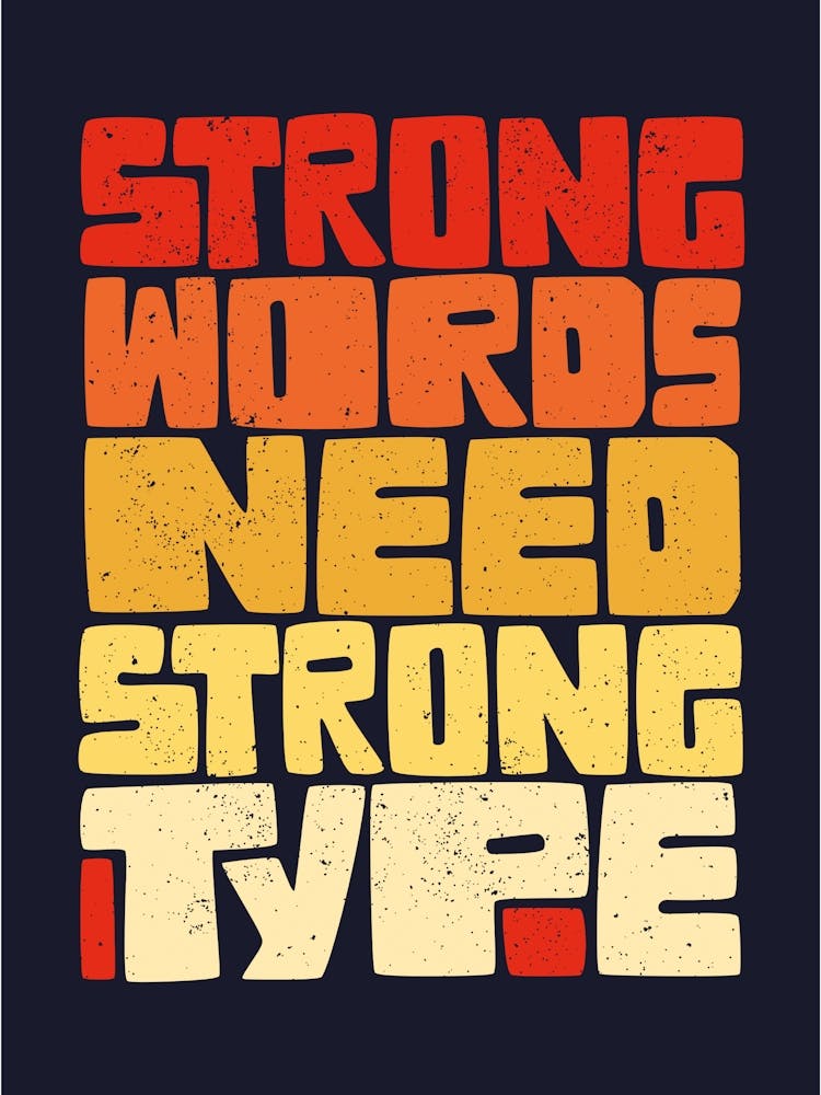 Strong Words Need Strong Type