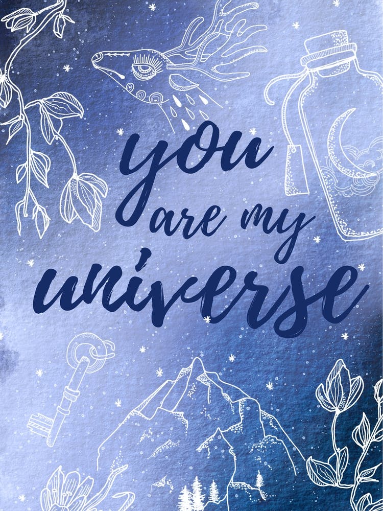 You Are My Universe - Mysterious Luna poster #6