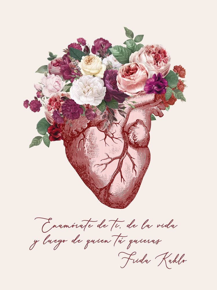 Floral Anatomical Heart (quote by Frida) 1