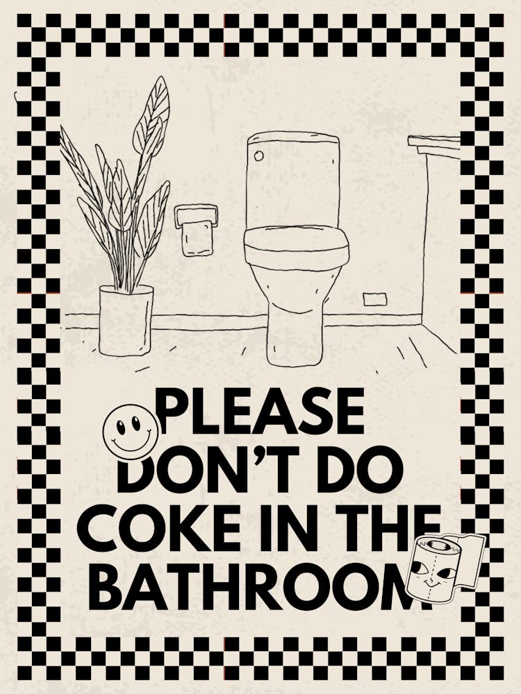 Please Don’t Do Coke In The Bathroom | Funny Vulgar Bathroom 6