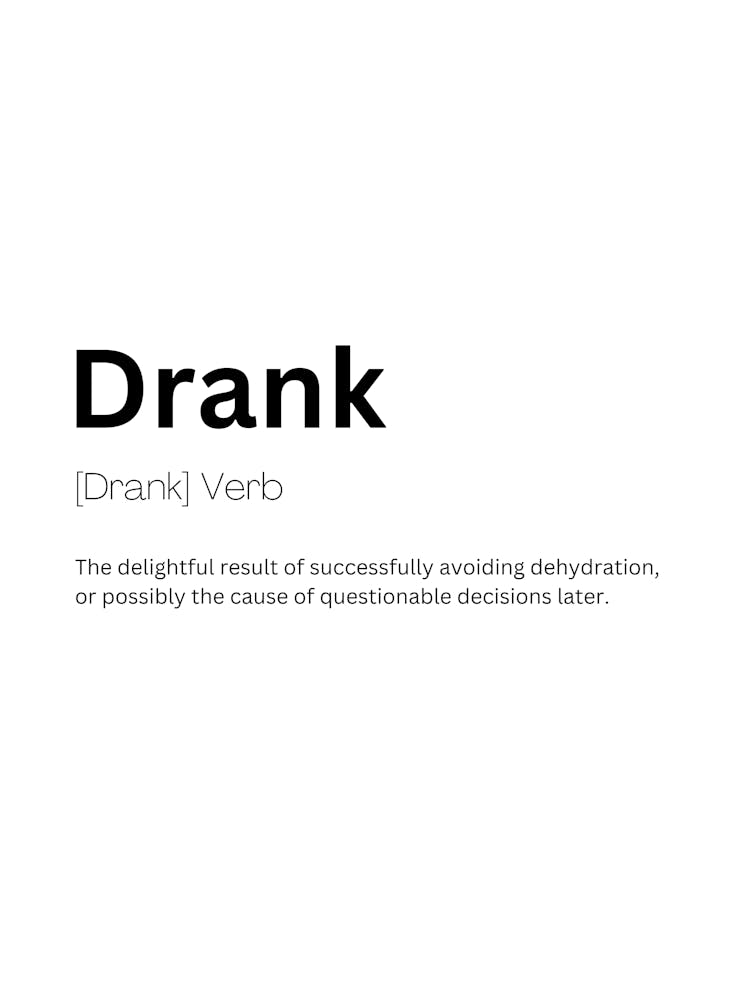 Drank Definition Meaning 1