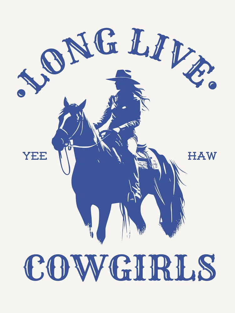 Long Live Cowgirls Blue