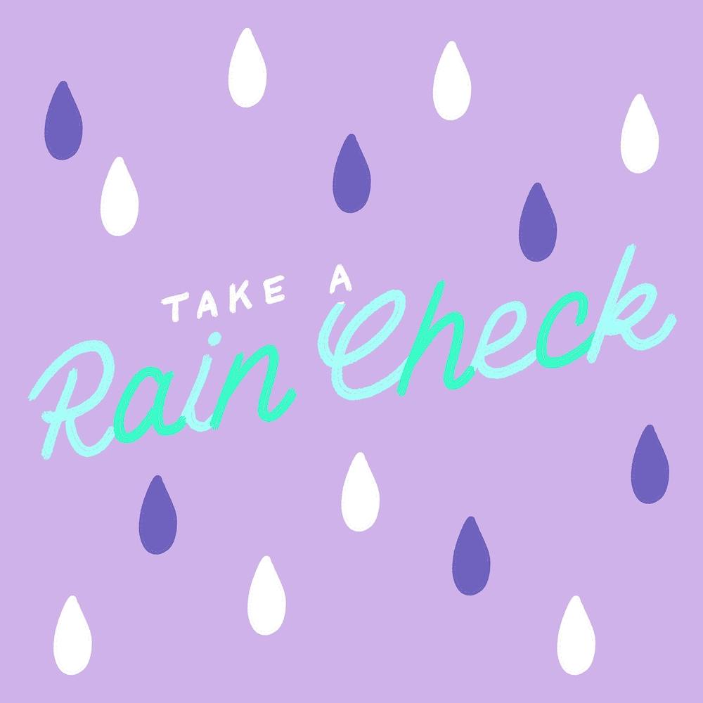 Rain Check Square