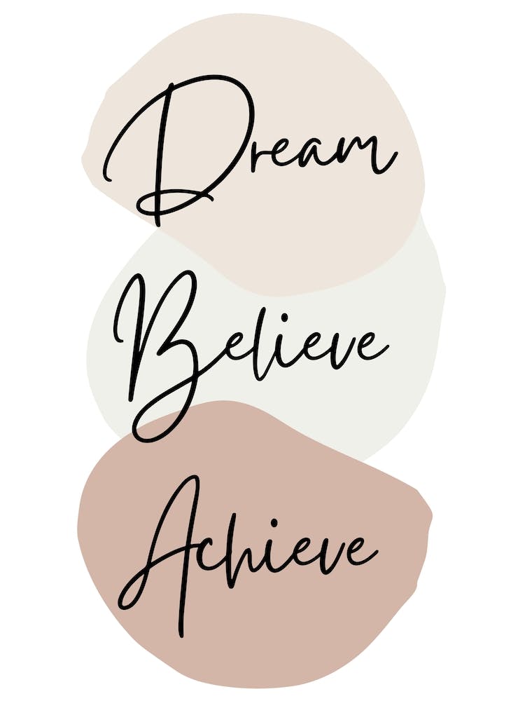 Dream Believe Achieve