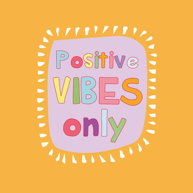 Positive Vibes
