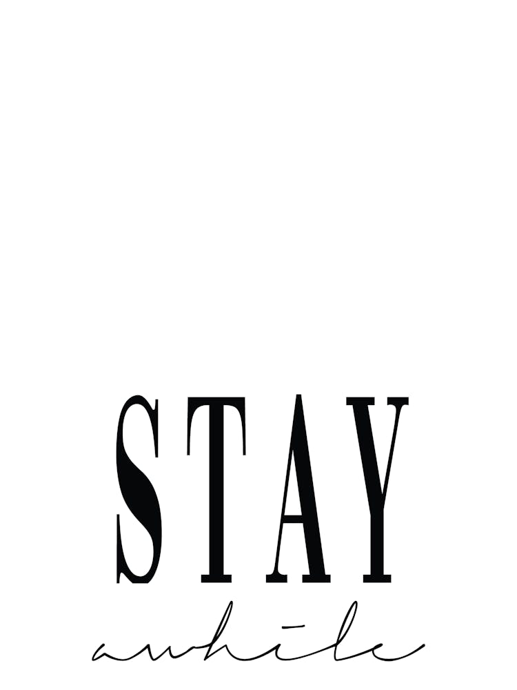 Stay Awhile Typography Design