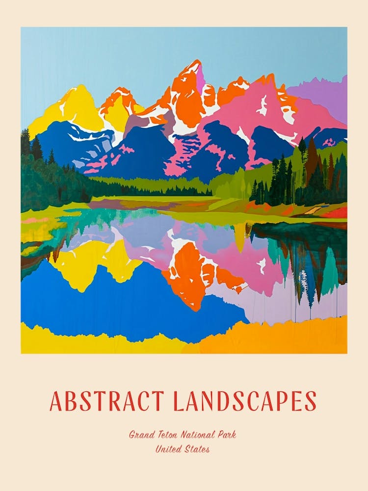 Colourful Abstract Grand Teton National Park Usa 3 Poster