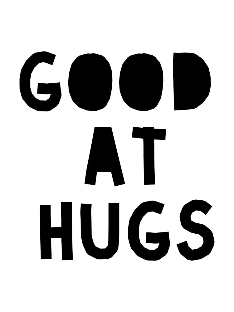 Good At Hugs