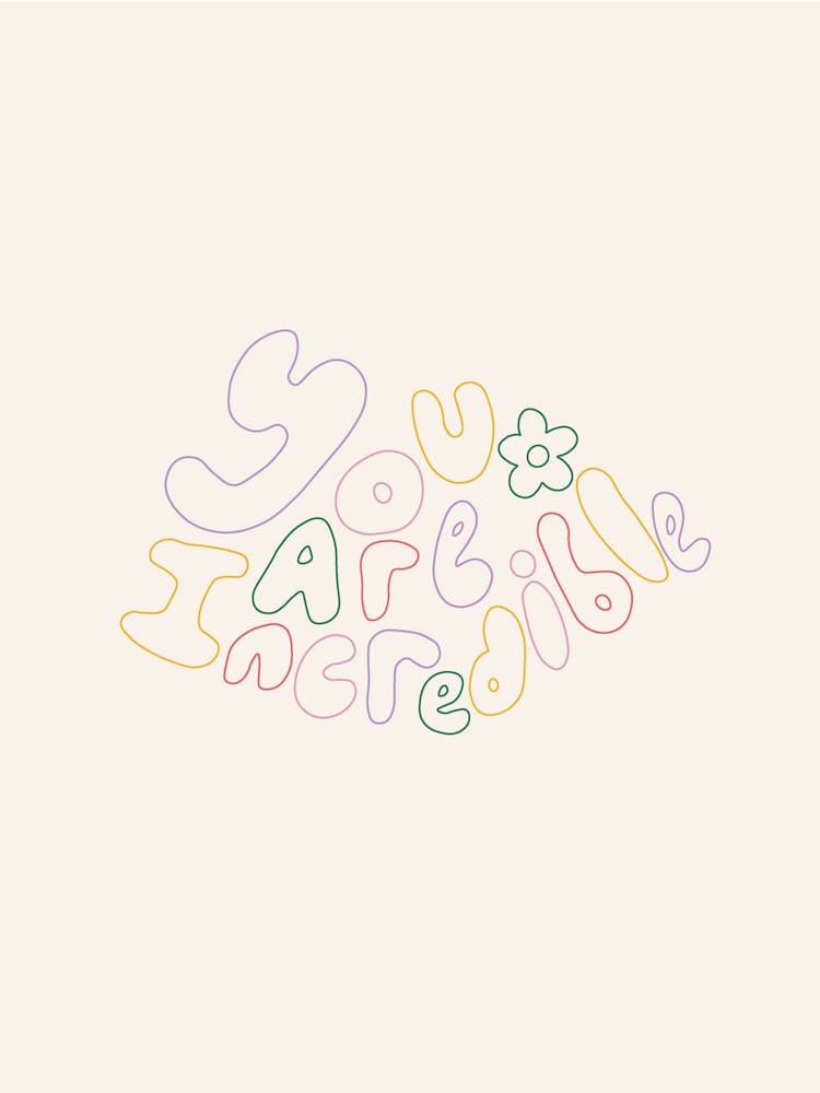 You Are Incredible